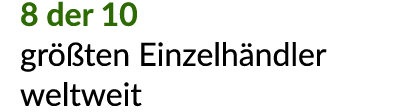 8 der 10 gr ten Einzelh ndler weltweit