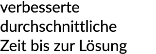 verbesserte durchschnittliche Zeit bis zur L sung 