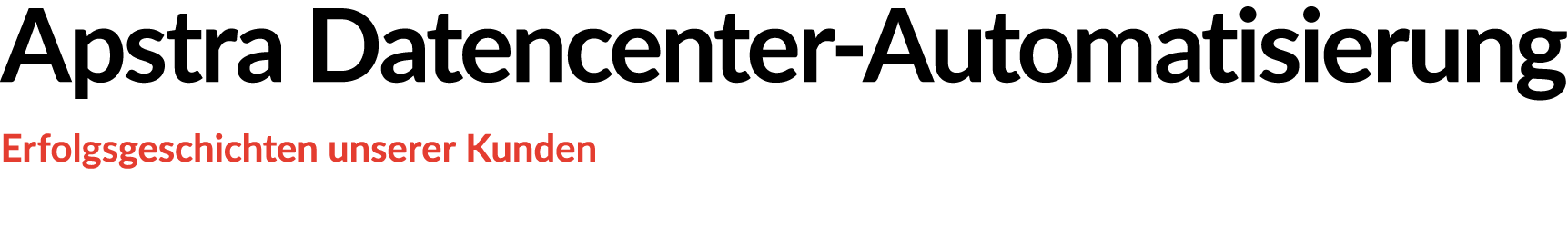 Apstra Datencenter Automatisierung Erfolgsgeschichten unserer Kunden