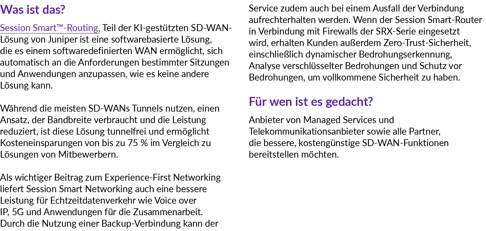 Was ist das? Session Smart™ Routing, Teil der KI gest tzten SD WAN L sung von Juniper ist eine softwarebasierte L sun...
