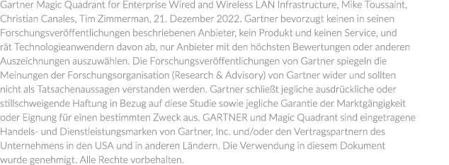 Gartner Magic Quadrant for Enterprise Wired and Wireless LAN Infrastructure, Mike Toussaint, Christian Canales, Tim Z...