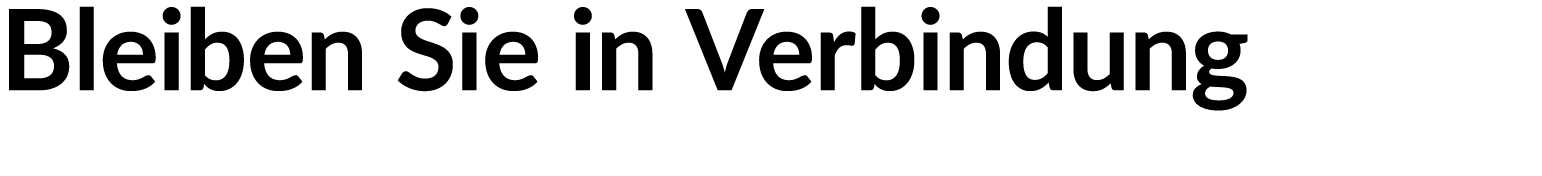 Bleiben Sie in Verbindung