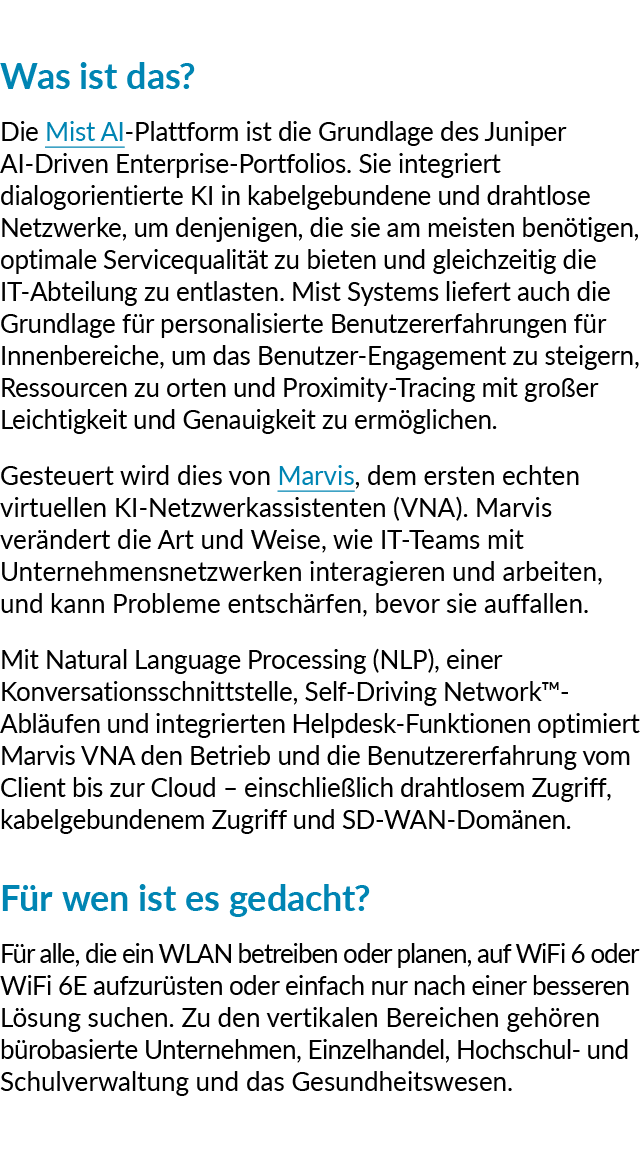 Was ist das? Die Mist AI Plattform ist die Grundlage des Juniper AI Driven Enterprise Portfolios. Sie integriert dial...