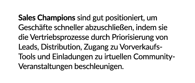 Sales Champions sind gut positioniert, um Gesch fte schneller abzuschlie en, indem sie die Vertriebsprozesse durch Pr...