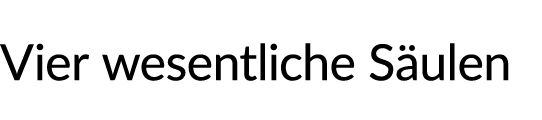 Vier wesentliche S ulen