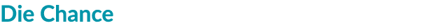 Die Chance