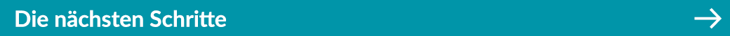 Die n chsten Schritte ￼