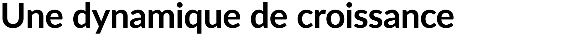 Une dynamique de croissance