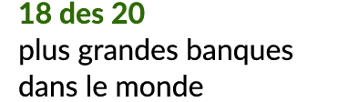 18 des 20 plus grandes banques dans le monde