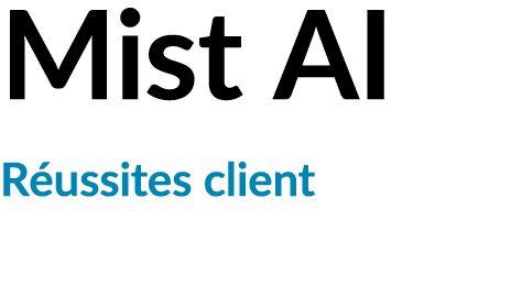 Mist AI R ussites client
