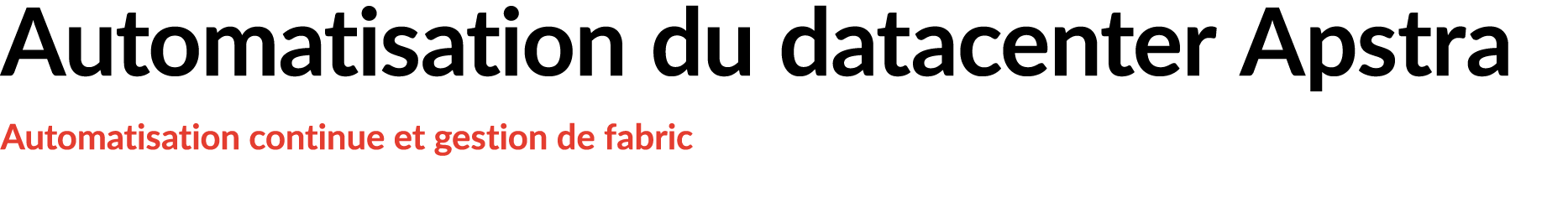 Automatisation du datacenter Apstra Automatisation continue et gestion de fabric