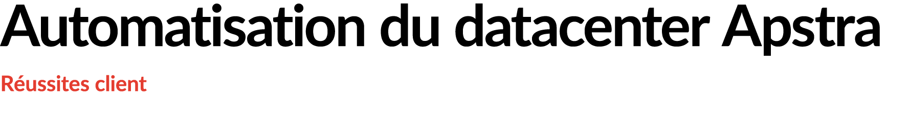 Automatisation du datacenter Apstra R ussites client