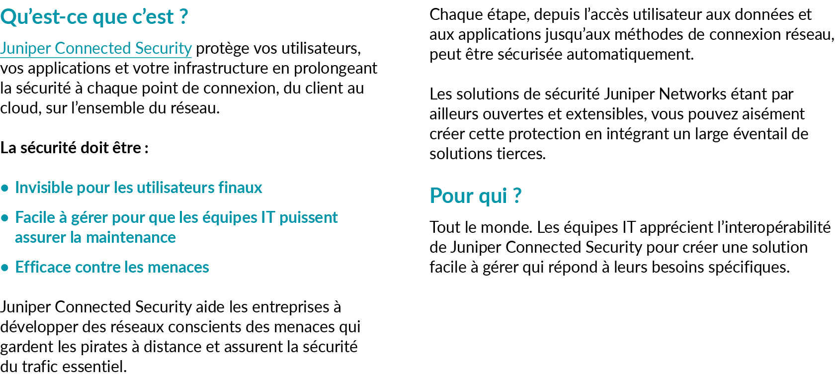 Qu’est ce que c’est ? Juniper Connected Security prot ge vos utilisateurs, vos applications et votre infrastructure e...