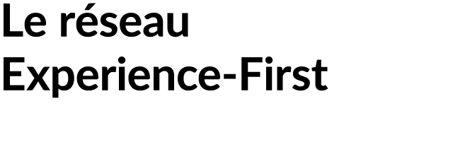 Le r seau Experience First