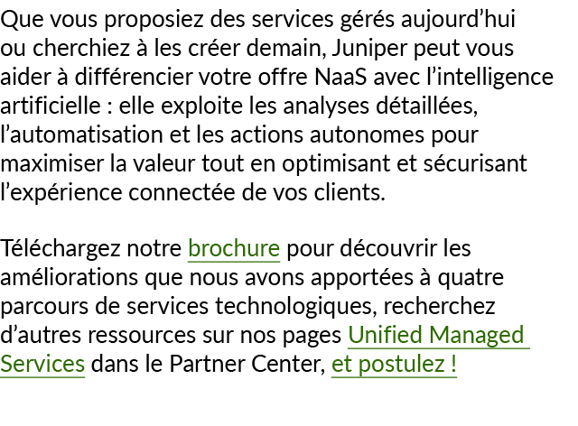 Que vous proposiez des services g r s aujourd’hui ou cherchiez  les cr er demain, Juniper peut vous aider   diff ren...