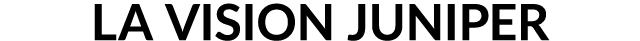 LA VISION JUNIPER