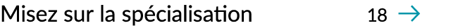 Misez sur la sp cialisation 18 ￼