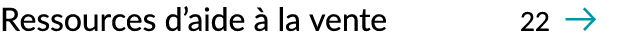 Ressources d’aide  la vente 22 ￼