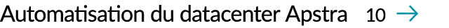 Automatisation du datacenter Apstra 10 ￼