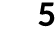 5