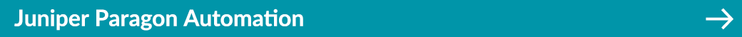 Juniper Paragon Automation ￼