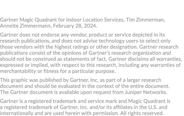 Gartner Magic Quadrant for Indoor Location Services, Tim Zimmerman, Annette Zimmermann, February 28, 2024. Gartner do...