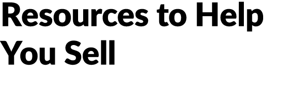 Resources to Help You Sell