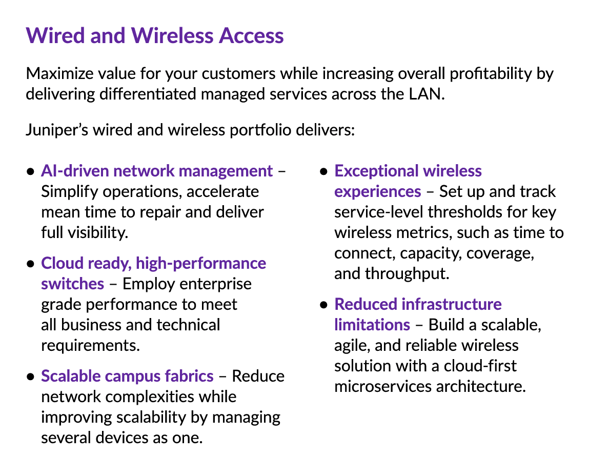 Wired and Wireless Access Maximize value for your customers while increasing overall profitability by delivering diff...
