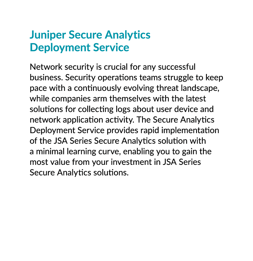 Juniper Secure Analytics Deployment Service Network security is crucial for any successful business. Security operati...