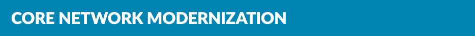 Core network modernization