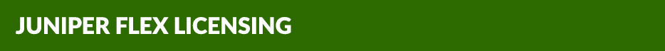 Juniper Flex Licensing