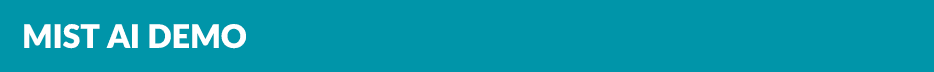 Mist AI Demo