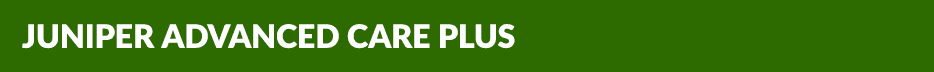 JUNIPER ADVANCED CARE PLUS