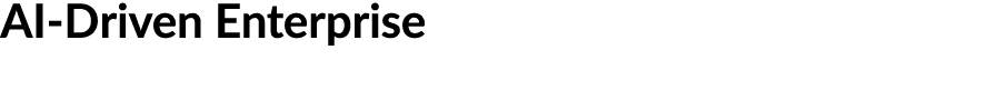 AI Driven Enterprise