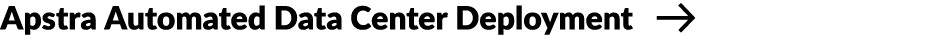 Apstra Automated Data Center Deployment ￼