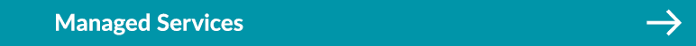 Managed Services ￼