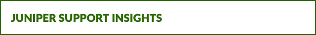 Juniper Support Insights