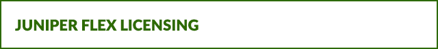 Juniper Flex Licensing