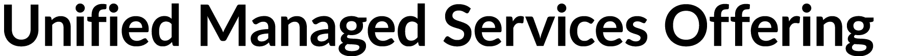 Unified Managed Services Offering