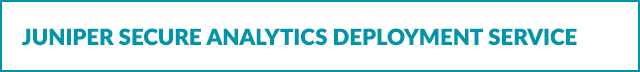 Juniper Secure Analytics Deployment Service