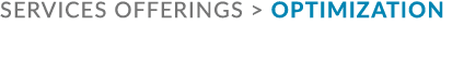 services offerings  Optimization