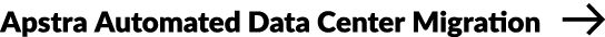 Apstra Automated Data Center Migration ￼