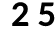 25