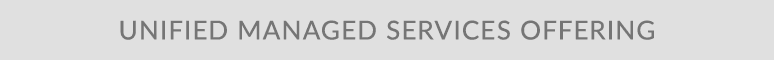Unified Managed Services Offering